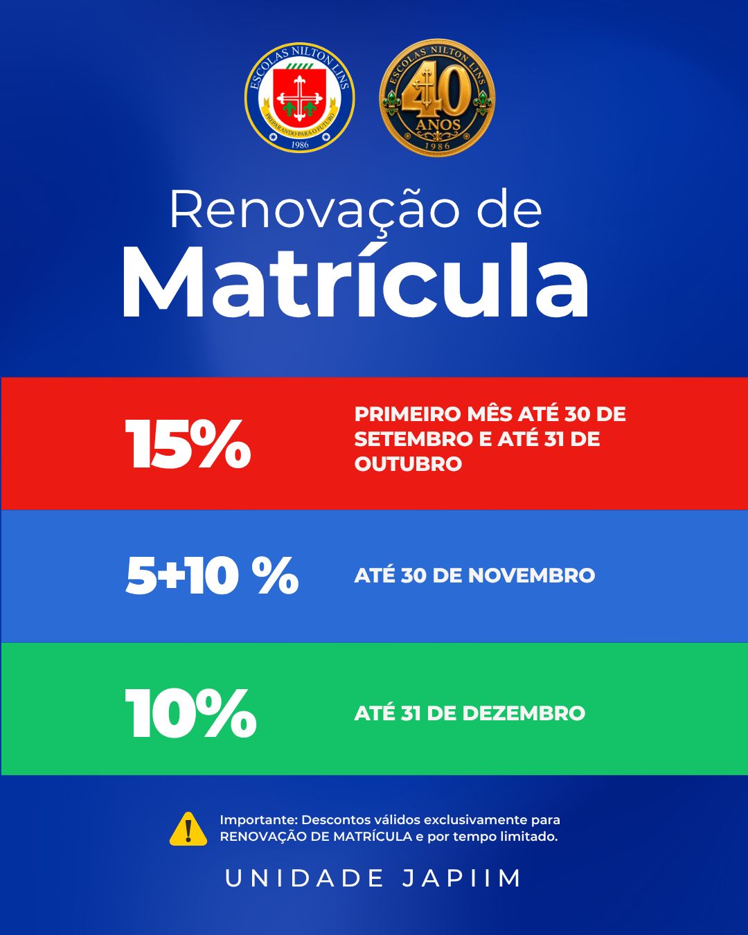 Renovação de Matrícula 2027 — descontos de 15%, 5+10% e 10% conforme a data de renovação. Unidade Japiim.
